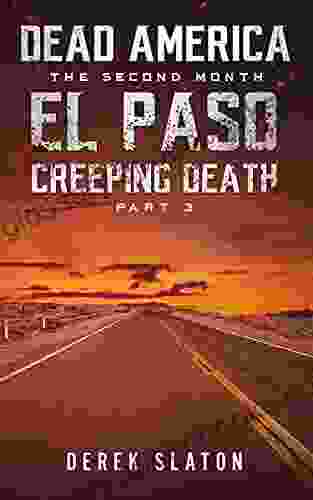 Dead America El Paso: Creeping Death Part 3 (Dead America The Second Month)