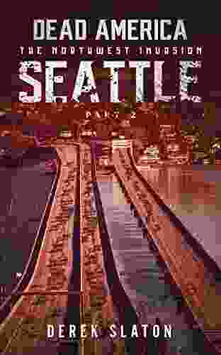 Dead America Seattle Pt 6 (Dead America The Northwest Invasion 8)