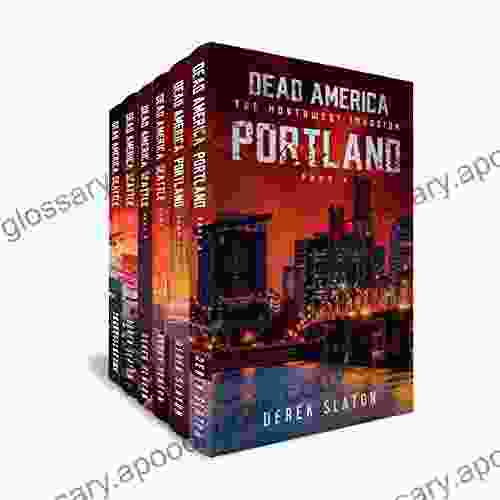 Dead America The Northwest Invasion 1 6 (Dead America Box Sets 7)