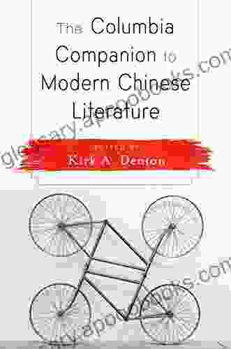 The Columbia Companion To Modern Chinese Literature