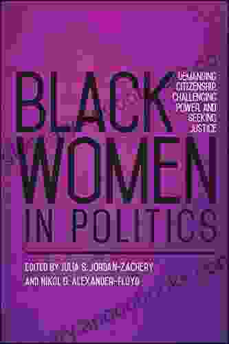 Black Women in Politics: Demanding Citizenship Challenging Power and Seeking Justice (SUNY in African American Studies)