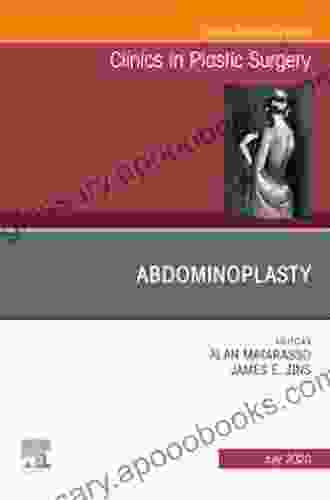 Abdominoplasty An Issue Of Clinics In Plastic Surgery (The Clinics: Surgery)