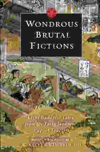 Wondrous Brutal Fictions: Eight Buddhist Tales From The Early Japanese Puppet Theater