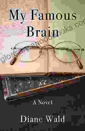 My Famous Brain: A Novel