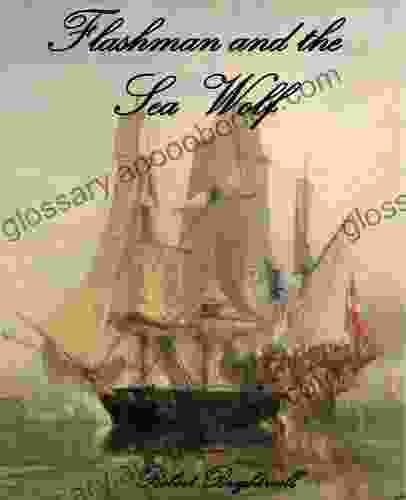 Flashman and the Seawolf (Adventures of Thomas Flashman)