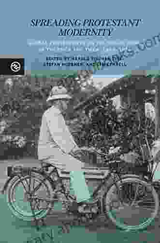 Spreading Protestant Modernity: Global Perspectives on the Social Work of the YMCA and YWCA 1889 1970 (Perspectives on the Global Past)