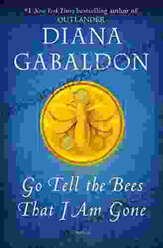 Go Tell the Bees That I Am Gone: A Novel (Outlander 9)