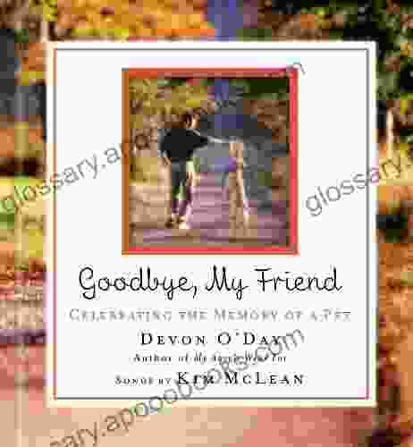 Goodbye My Friend Devon O Day