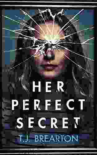 HER PERFECT SECRET A Totally Gripping Psychological Thriller