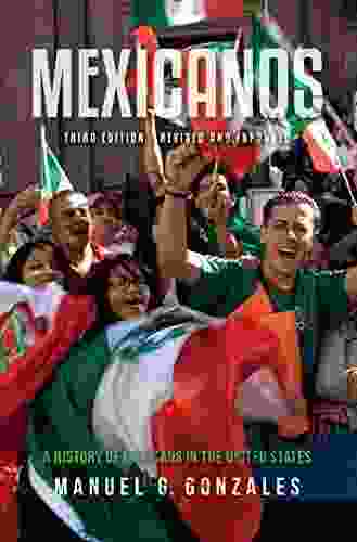 Mexicanos Third Edition: A History Of Mexicans In The United States