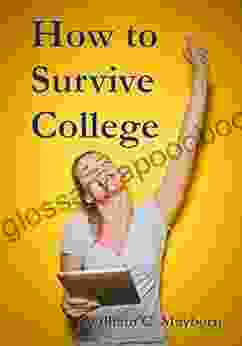 How To Survive College: Academic Lessons From Experience