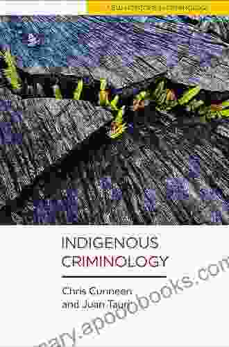 Indigenous Criminology (New Horizons In Criminology)