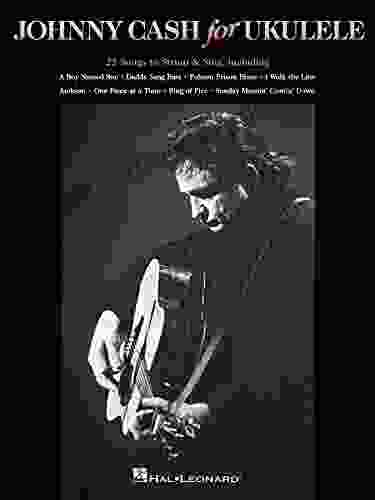 Johnny Cash For Ukulele: 25 Songs To Strum Sing