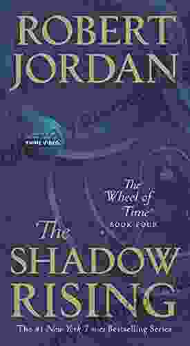 The Shadow Rising: Four Of The Wheel Of Time