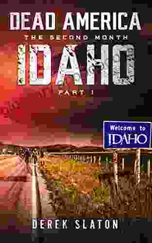 Dead America Idaho Pt 1 (Dead America The Second Month 7)