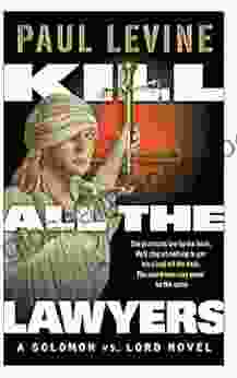 KILL ALL THE LAWYERS (Solomon Vs Lord Legal Thrillers 3)