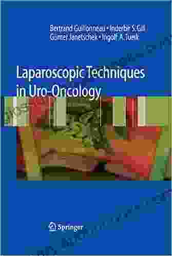 Laparoscopic Techniques In Uro Oncology Dhiresh Kumar Maharjan