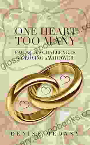 One Heart Too Many: Facing the Challenges of Loving a Widower