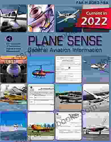 Plane Sense General Aviation Information: FAA H 8083 19A (Color Print): Manual for Aircraft Owners and Operators