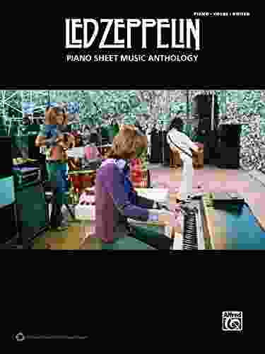 Led Zeppelin: Piano Sheet Music Anthology: Piano/Vocal/Guitar Sheet Music Songbook Collection