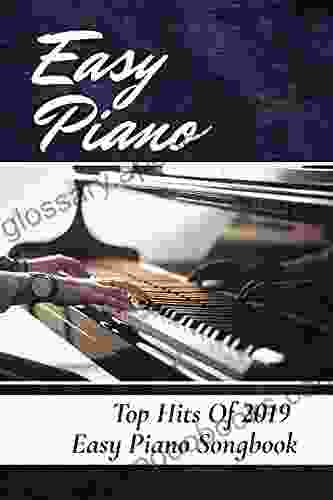 Easy Piano: Top Hits Of 2024 Easy Piano Songbook: Information Of Piano S Music Sheet 2024