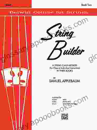 String Builder Cello II: A String Method for Class or Individual Instruction (Belwin Course for Strings)