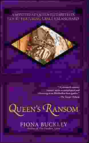 Queen S Ransom: A Mystery At Queen Elizabeth I S Court Featuring Ursula Blanchard (An Ursula Blanchard Mystery 3)