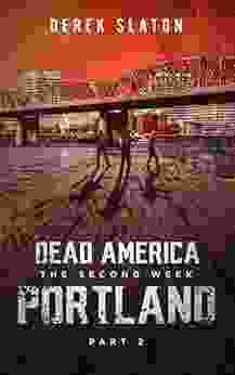 Dead America Portland: Pt 2 (Dead America The Second Week 10)