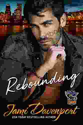 Rebounding: A Fresh Start Hockey Romance (Portland Icehawks 1)