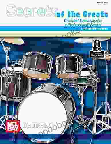 Secrets Of The Greats: Drumset Exercises For A Professional Sound