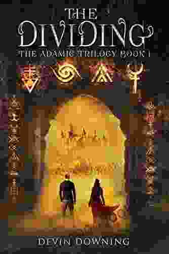 The Dividing: A Dystopian Fantasy (The Adamic Trilogy 1)