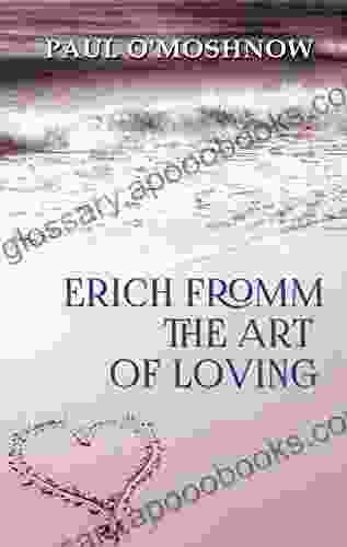 Erich Fromm The Art Of Loving