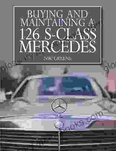 Buying And Maintaining A 126 S Class Mercedes