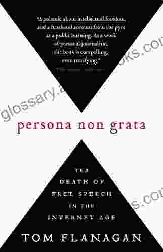 Persona Non Grata: The Death Of Free Speech In The Internet Age