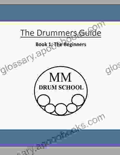 The Drummers Guide: 1 The Beginners