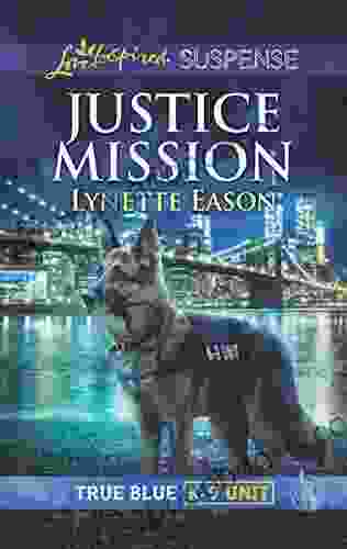 Justice Mission (True Blue K 9 Unit 2)