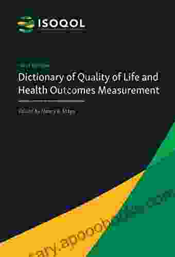 ISOQOL Dictionary Of Quality Of Life And Health Outcomes Measurement