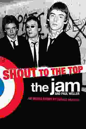 The Jam Paul Weller: Shout To The Top