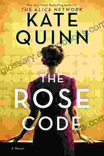 The Rose Code: A Novel