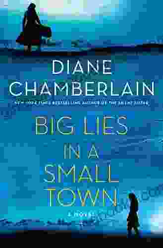 Big Lies In A Small Town: A Novel