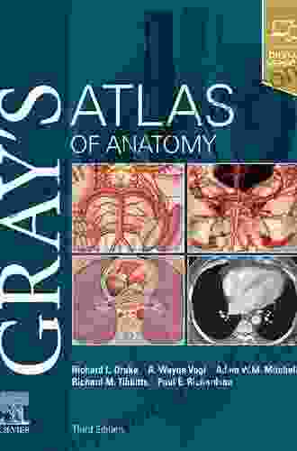 Gray S Atlas Of Anatomy (Gray S Anatomy)