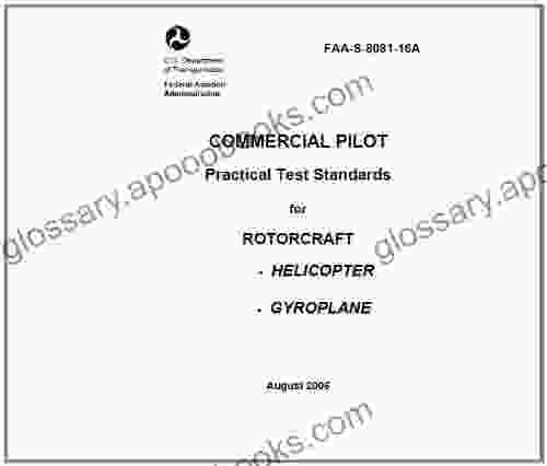 COMMERCIAL PILOT Practical Test Standards For ROTORCRAFT HELICOPTER GYROPLANE Plus 500 Free US Military Manuals And US Army Field Manuals When You Sample This