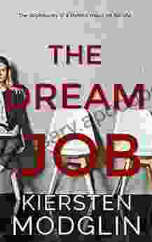 The Dream Job Kiersten Modglin