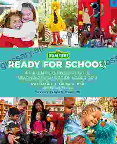 Sesame Street: Ready For School : A Parent S Guide To Playful Learning For Children Ages 2 To 5