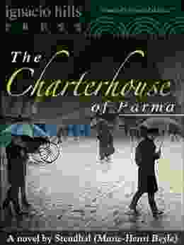 The Charterhouse Of Parma (The Classic Romantic Thriller )