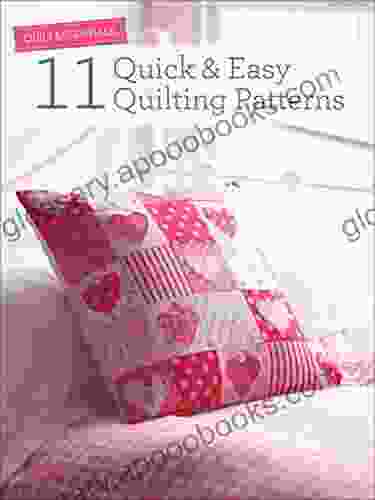 11 Quick Easy Quilting Patterns (Quilt Essentials)