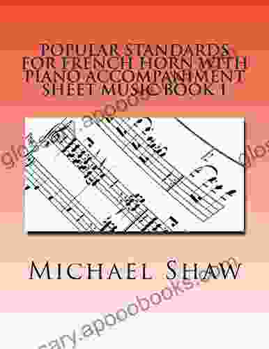 Popular Standards For French Horn With Piano Accompaniment Sheet Music 1: Sheet Music For French Horn Piano