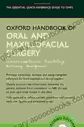 Oxford Handbook Of Oral And Maxillofacial Surgery (Oxford Medical Handbooks)