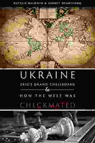 Ukraine: ZBIG S Grand Chess Board How The West Was Checkmated